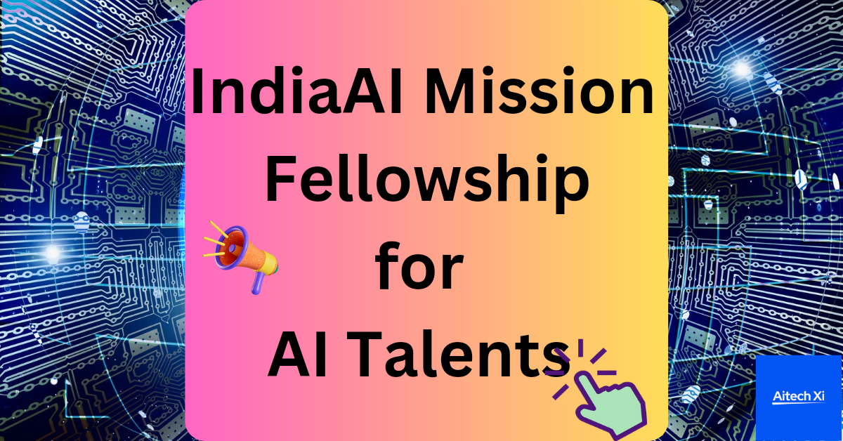 IndiaAI-mission-fellowship-for-AI-Talents