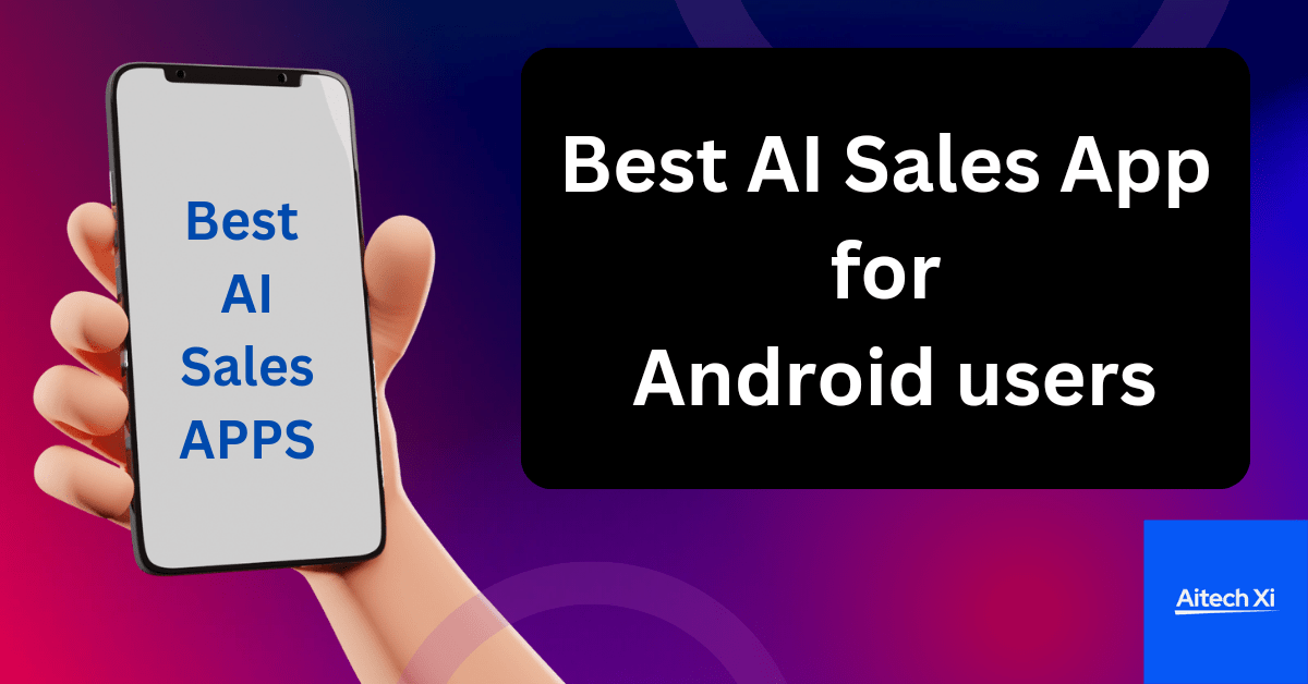 Best-AI-sales-apps-for-android 